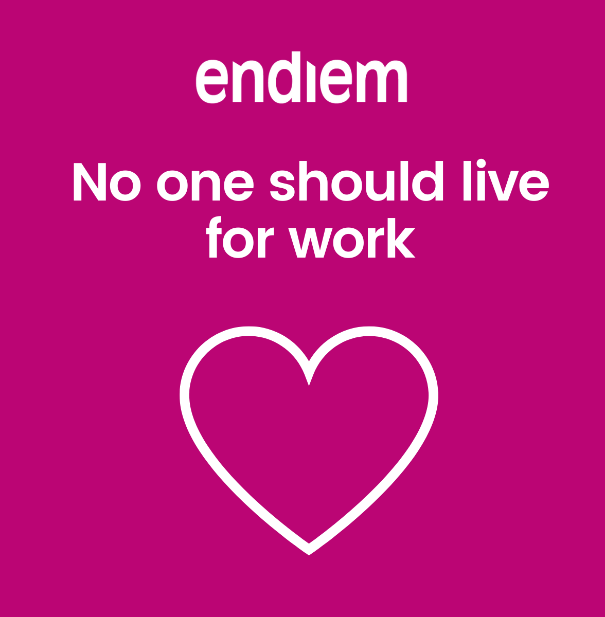 work life balance at Endiem